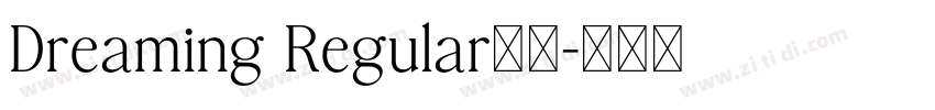 Dreaming Regular字体字体转换